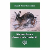 Kieszonkowy słownik łowiecki Marek Piotr Krzemień
